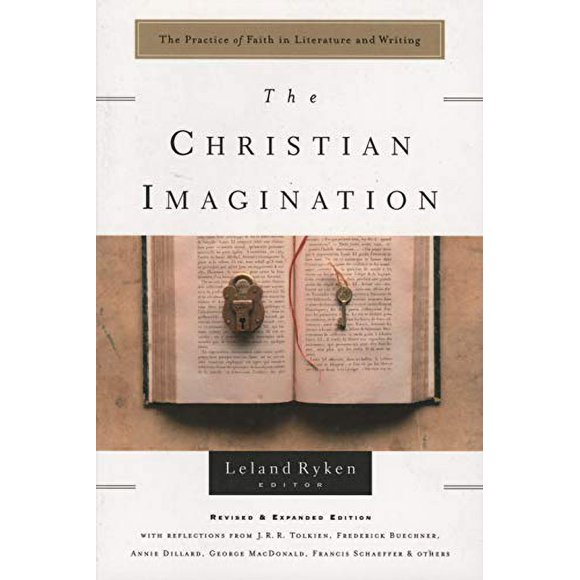 The Christian Imagination: The Practice of Faith in Literature and Writing (Writers' Palette Book)