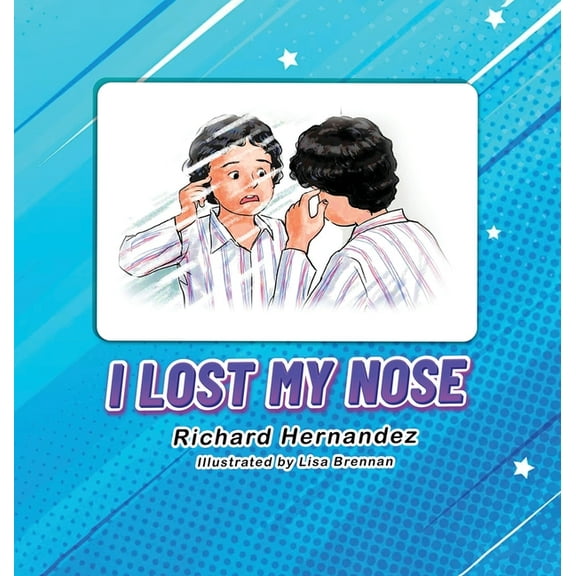 I Lost My Nose, (Hardcover)