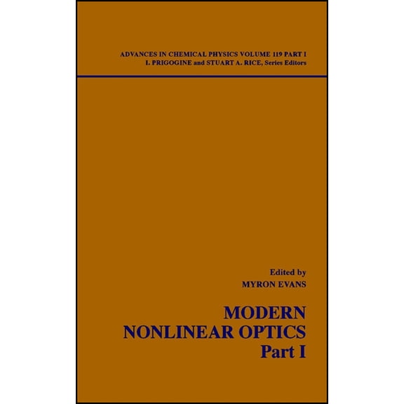 Advances in Chemical Physics Modern Nonlinear Optics, Volume 119, Part 1, Book 130, (Hardcover)