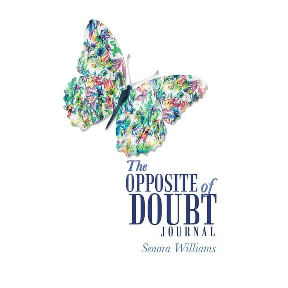 The Opposite of Doubt Journal, (Hardcover)
