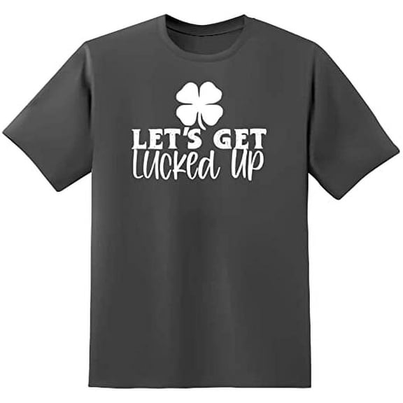 RedBarn Lets Get Lucked Up Novelty Sarcastic Mens Graphic T Shirts