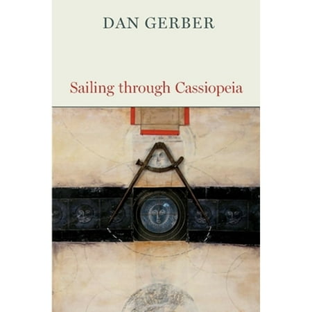 Pre-Owned Sailing through Cassiopeia (Paperback 9781556594083) by Dan Gerber