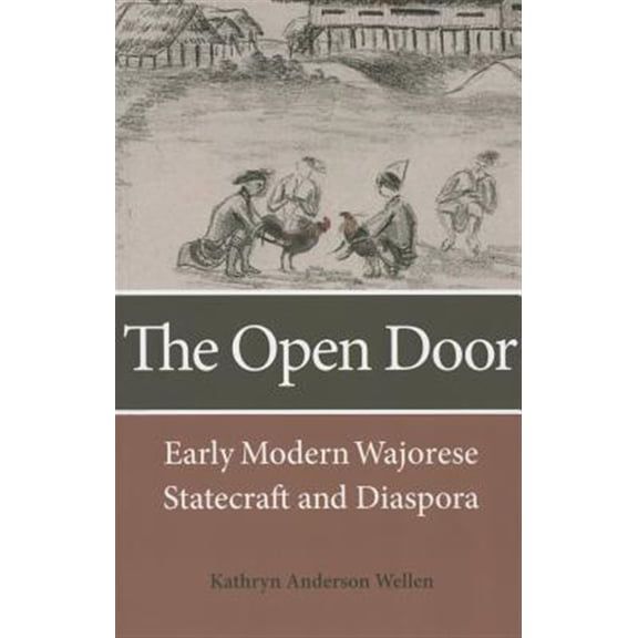 Pre-Owned The Open Door : Early Modern Wajorese Statecraft and Diaspora (Paperback)
