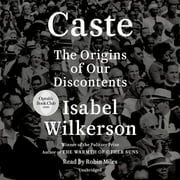 ISABEL WILKERSON; ROBIN MILES Caste (Oprah's Book Club): The Origins of Our Discontents (CD-Audio)