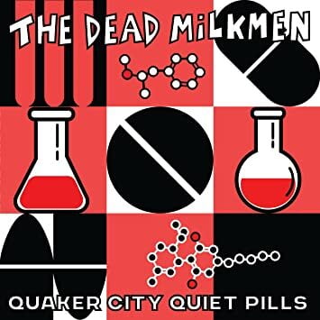 The Dead Milkmen - Quaker City Quiet Pills - Music & Performance - Vinyl