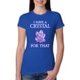 thumbnail image 1 of Wild Bobby, I Have Crystals For That Healing Stones Gemstone Chakra, Inspirational/Christian, Women Slim Fit Junior Tee, Royal, X-Large, 1 of 4