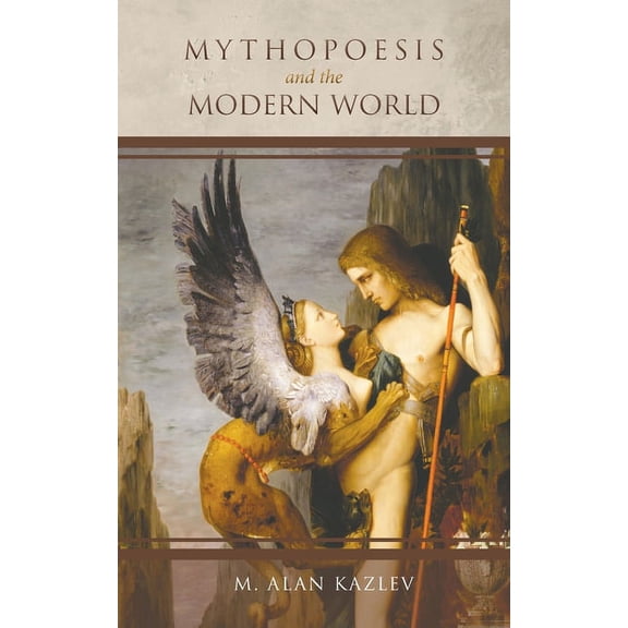 Mythopoesis and the Modern World (Paperback)