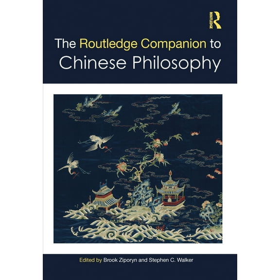 Routledge Philosophy Companions The Routledge Companion to Chinese Philosophy, (Hardcover)