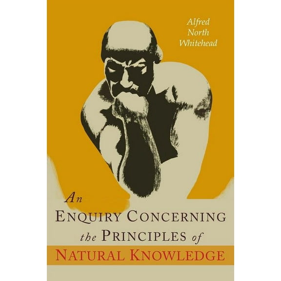 An Enquiry Concerning the Principles of Natural Knowledge, (Paperback)