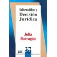 thumbnail image 1 of Informática y decisión jurídica, de Julia Barragán , Blanda, 1 of 2