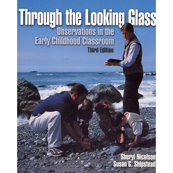 Through the Looking Glass: Observations in the Early Childhood Classroom, (Paperback)