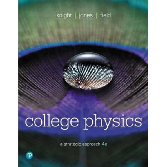 Pre-Owned College Physics: A Strategic Approach (Paperback) 0134609034 9780134609034