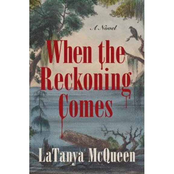 Pre-Owned When the Reckoning Comes: A Novel, 9780063035041, 0063035049, Paperback,