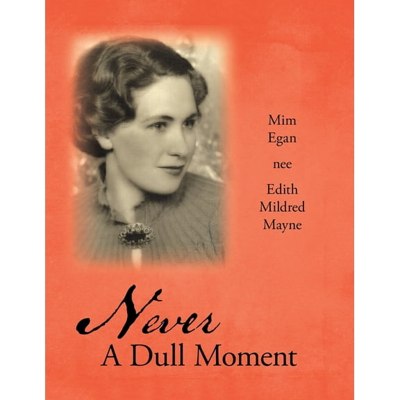 Never a Dull Moment (Paperback)