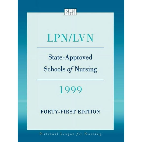 State Approved Schools of Nursing- LPN/LVN 1999