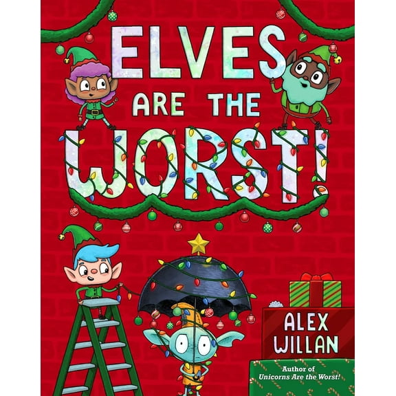 Pre-Owned Elves Are the Worst! (Hardcover) 166592179X 9781665921794