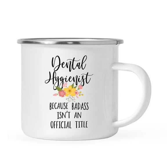 Koyal Wholesale 11oz. Stainless Steel Campfire Coffee Mug, Dental Hygienist Because Badass Isn't an Official Title