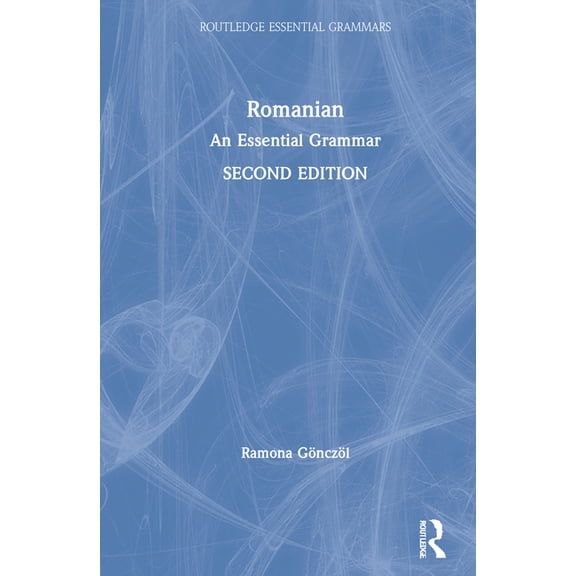 Routledge Essential Grammars Romanian: An Essential Grammar, (Hardcover)