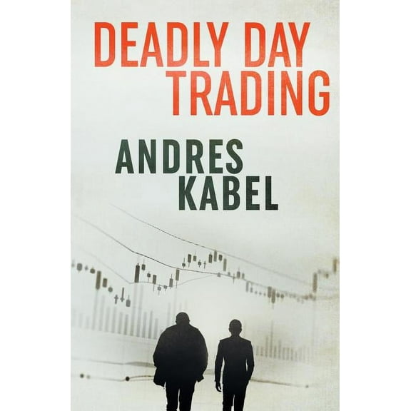 Deadly Day Trading (Gentle and Tusk)