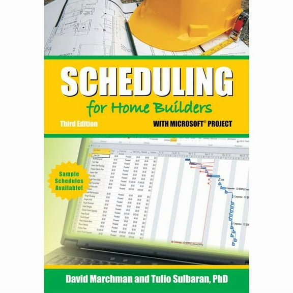 Scheduling for Home Builders with Microsoft Project, (Paperback)