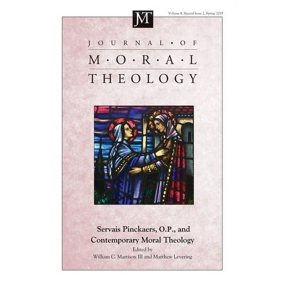 Journal of Moral Theology: Journal of Moral Theology, Volume 8, Special Issue 2 (Paperback)