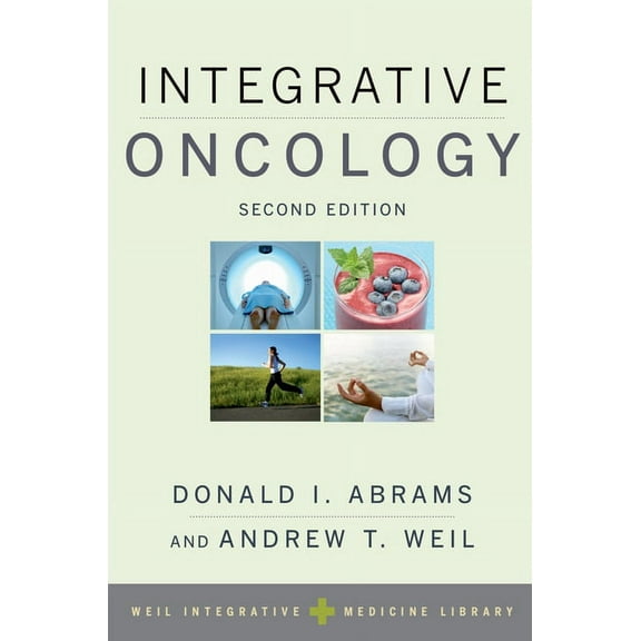 Weil Integrative Medicine Library Integrative Oncology (Revised), (Paperback)