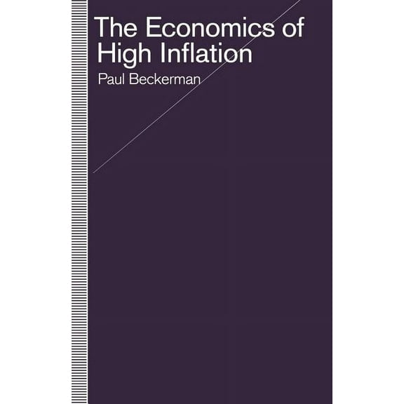 The Economics of High Inflation, (Paperback)