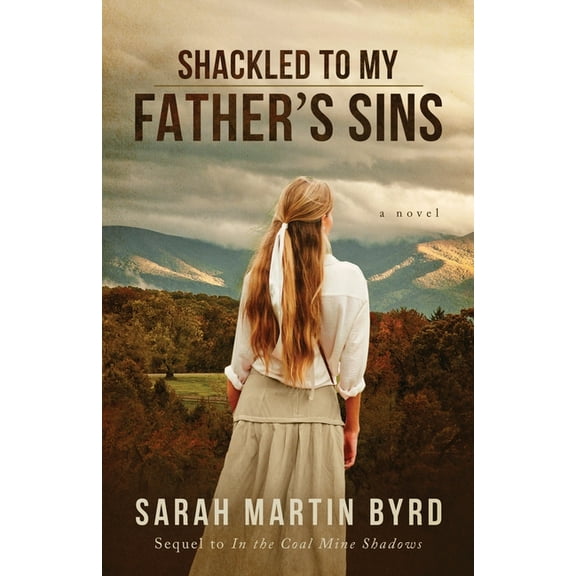 Shackled to My Father's Sins, (Paperback)