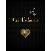 Mrs Alabama: Lined Journal with Inspirational Quotes