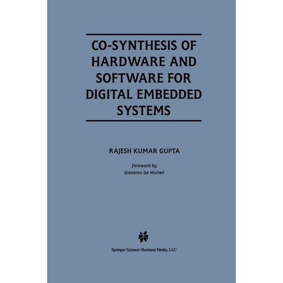 The Springer International Engineering a Co-Synthesis of Hardware and Software for Digital Embedded Systems, Book 329, (Paperback)