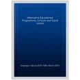 thumbnail image 1 of Pre-Owned Alternative Educational Programmes, Schools and Social Justice, (Paperback), 1 of 1