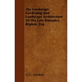 thumbnail image 3 of The Landscape Gardening and Landscape Architecture of The Late Humphry Repton, Esq (Paperback) by J C Loudon, 3 of 3