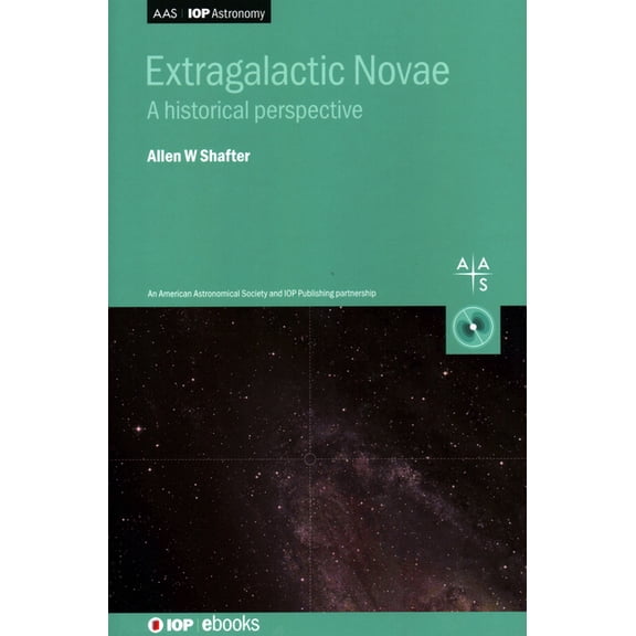 Extragalactic Novae: A historical perspective, (Hardcover)