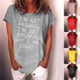 thumbnail image 1 of Économies du Printemps! CEHVOM T-Shirts Graphiques à Lettres « I'M Not Arguing » pour Femmes, T-Shirt à Manches Courtes pour Femmes, Coupe Ample Décontractée, Col Rond, Été, Décontracté, Ample, Basique, Confortable, Boho, T-Shirts Hauts 2023, 1 of 4