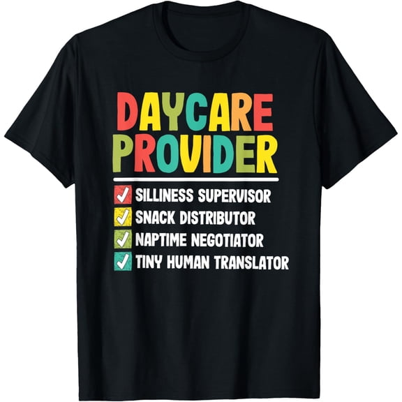 Daycare Provider Checklist Funny Appreciation Childcare T-Shirt