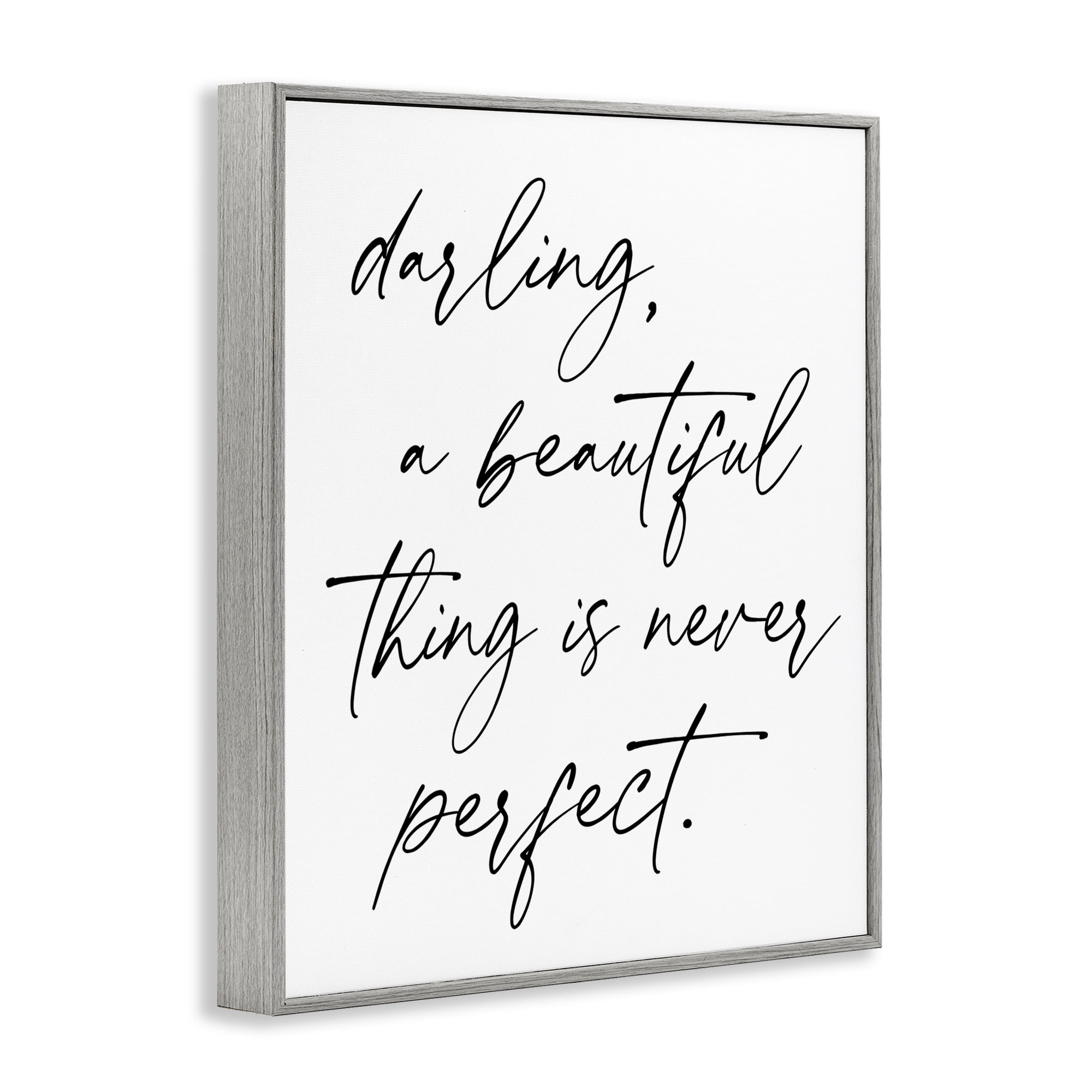 A Beautiful Thing Is Never Perfect Gray Framed Giclee Art, design by Lettered and Lined