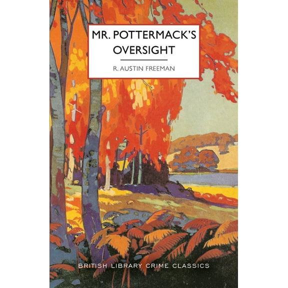 British Library Crime Classics Mr. Pottermack's Oversight, (Paperback)