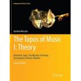 thumbnail image 1 of Le Topos de la Musique I: Théorie: Logique Géométrique, Classification, Harmonie, Contrepoint, Motifs, Rythme (Science de la Musique Informatique), 1 of 1