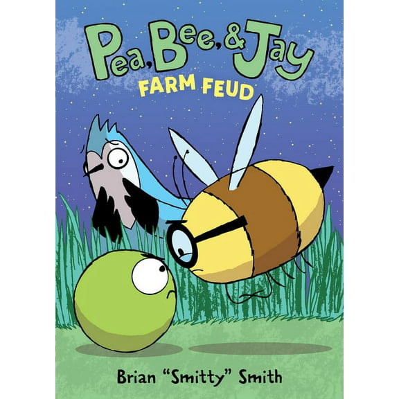 Pea, Bee, & Jay Pea, Bee, & Jay #4: Farm Feud, Book 4, (Paperback)