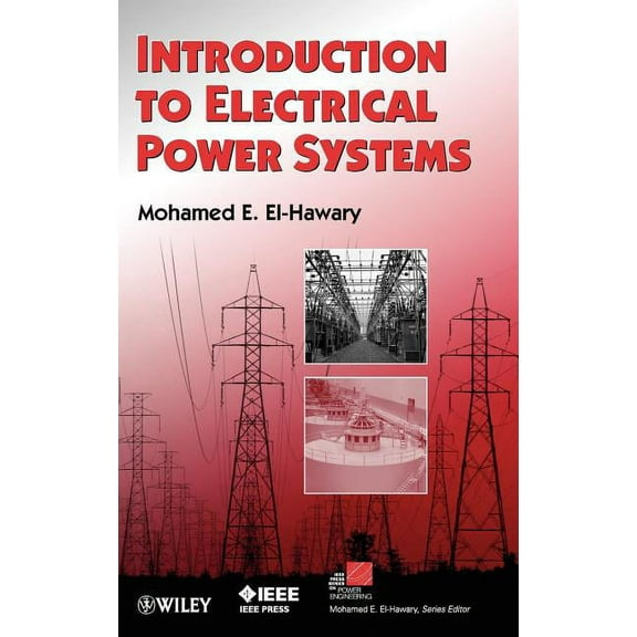IEEE Press Power and Energy Systems Electrical Power Systems, Book 50, (Hardcover)