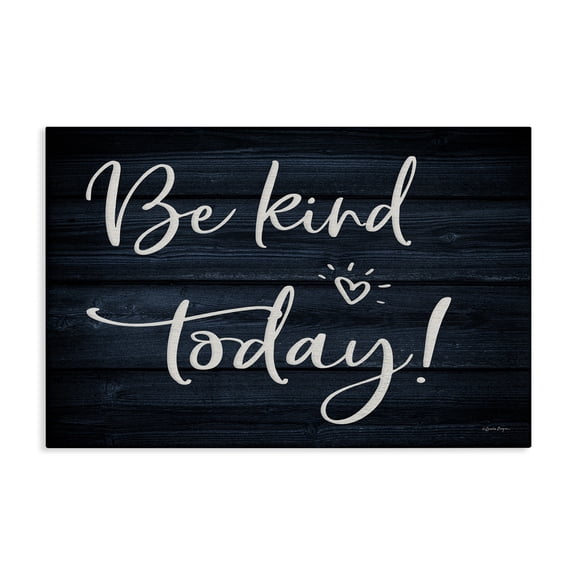 Stupell Industries Rustic Lodge Be Kind Today Canvas Art, 24 x 16, by Susie Boyer