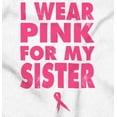 thumbnail image 2 of Wear Pink For My Sister Breast Cancer Men's Graphic T Shirt Tees Brisco Brands X, 2 of 6