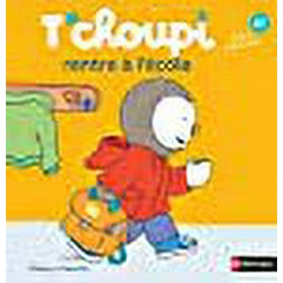 T'choupi : T'choupi Rentre a L'ecole