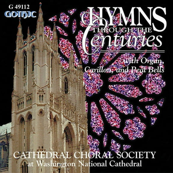 Washington National Cathedral Choral Society - Hymns Through the Centuries - Music & Performance - CD