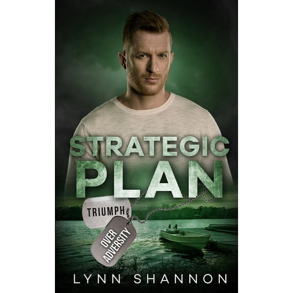 Triumph Over Adversity Military Heroes Strategic Plan: A Small-town Christian Romantic Suspense, Book 4, (Paperback)