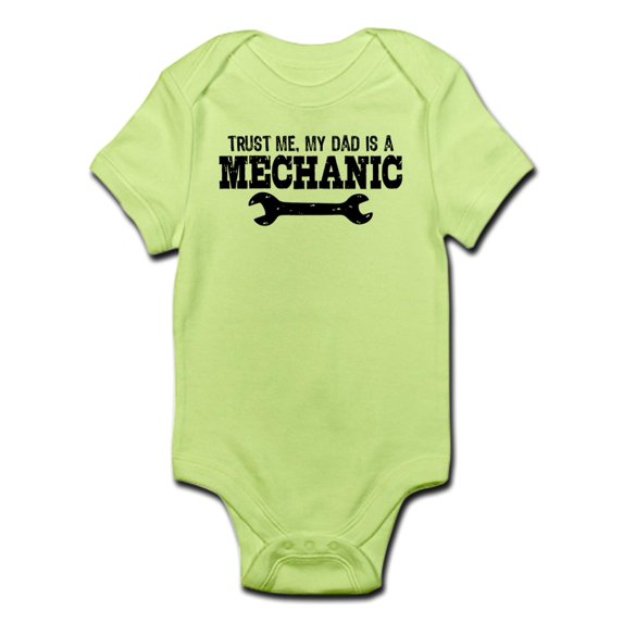 CafePress - Trust Me My Dad Is A Mechanic Infant Bodysuit - Baby Light Bodysuit