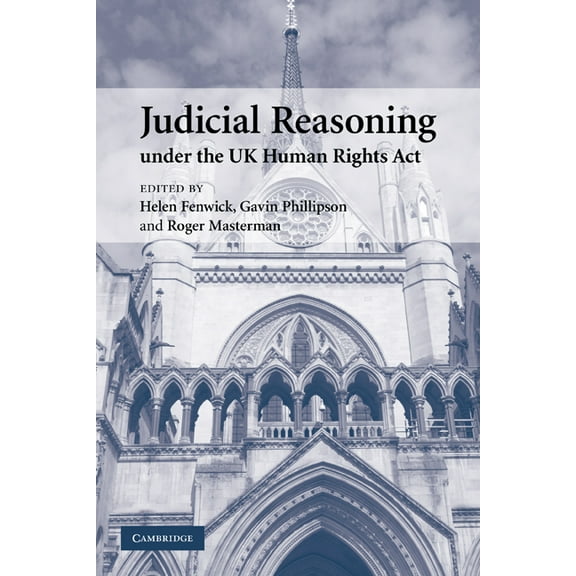 Judicial Reasoning Under the UK Human Rights ACT, (Paperback)