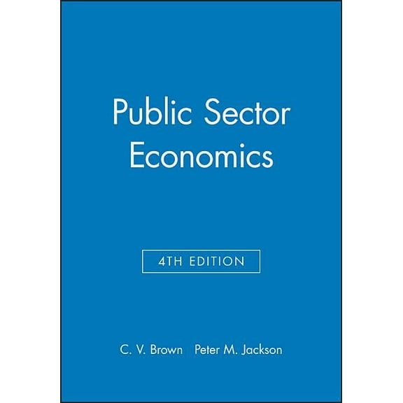 Public Sector Economics, (Paperback)