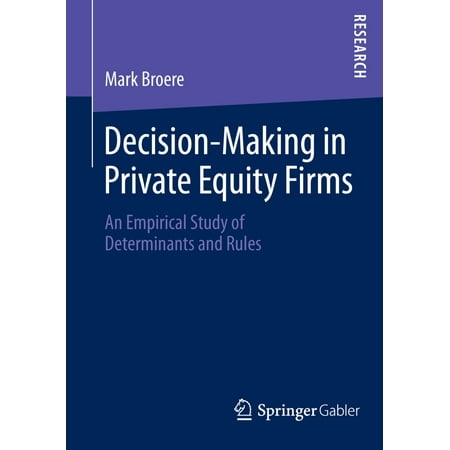 Decision-Making in Private Equity Firms - eBook (Best Private Equity Law Firms)