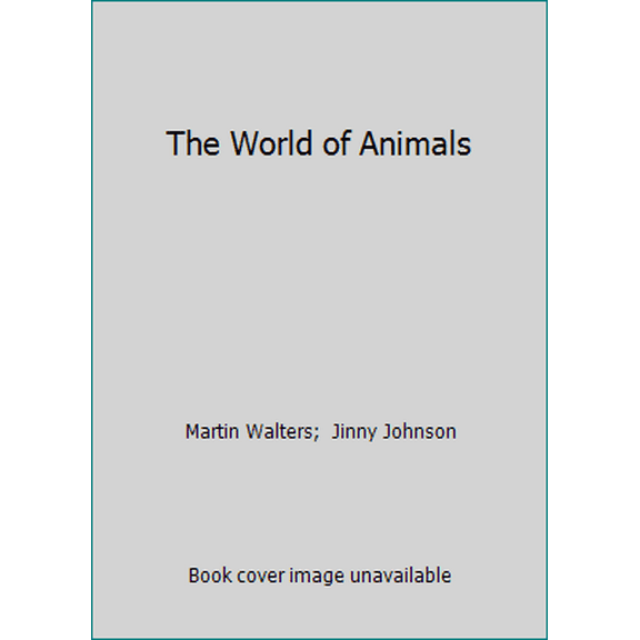 Pre-Owned The World of Animals (Hardcover) 1405499265 9781405499262